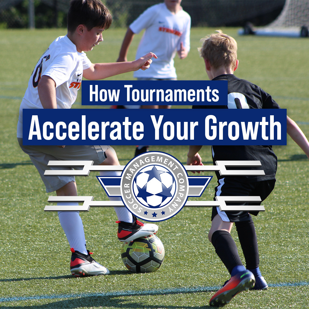 How Tournaments Accelerate Your Growth SMC Soccer